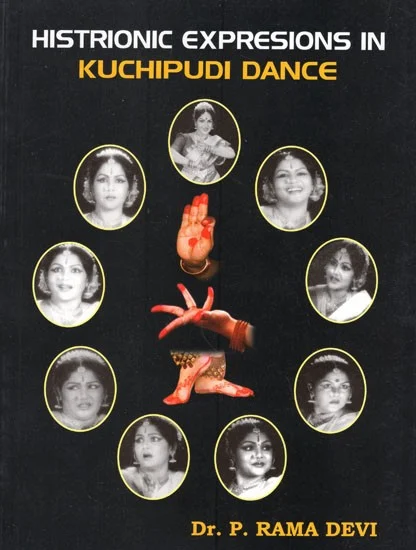 Histrionic Expressions In Kuchipudi Dance